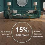 Promotion printanière - 15% Bois franc